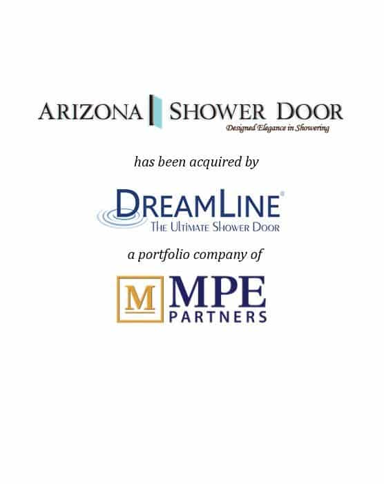 Arizona Shower Door Has Been Acquired By Dreamline Transact Capital